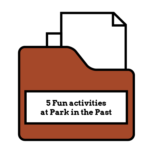 Park In The Past - Digital Resources - 5 Fun activities at Park in the Past